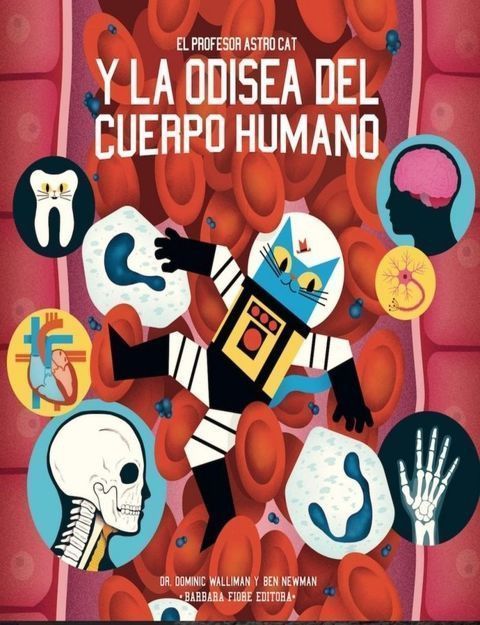Primera imagen de El profesor Astrocat y la odisea del cuerpo humano - Bárbara Fiore