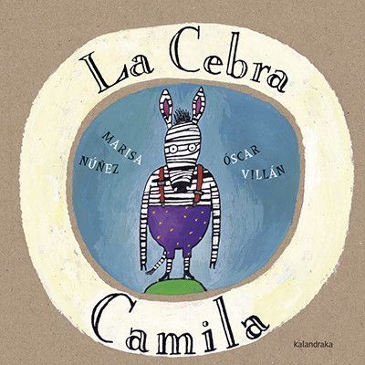 Imagen de La cebra Camila - Kalandraka