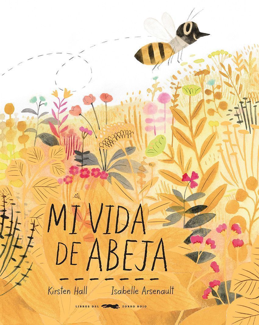 Primera imagen de Mi vida de abeja - Libros del Zorro Rojo