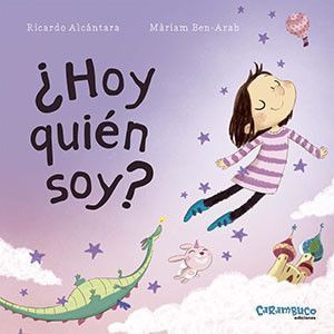 Imagen de ¿Hoy quién soy? - Carambuco ediciones