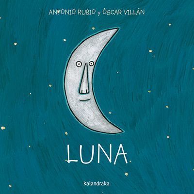 Imagen de Luna - Colección de la cuna a la luna - Kalandraka