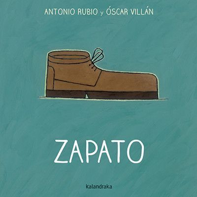 Imagen de Zapato - Colección de la cuna a la luna - Kalandraka