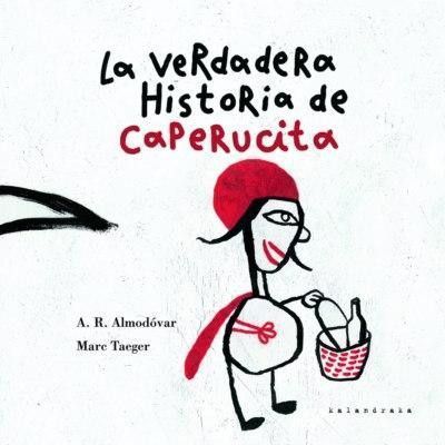 Imagen de La verdadera historia de Caperucita - Kalandraka
