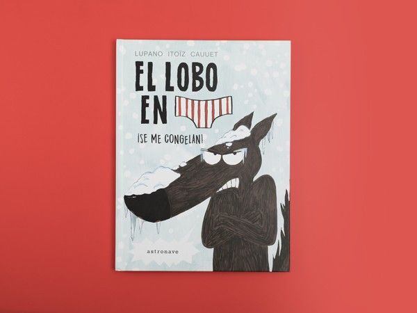 Quinta imagen de El lobo en calzoncillos. ¡Se me congelan! - Astronave