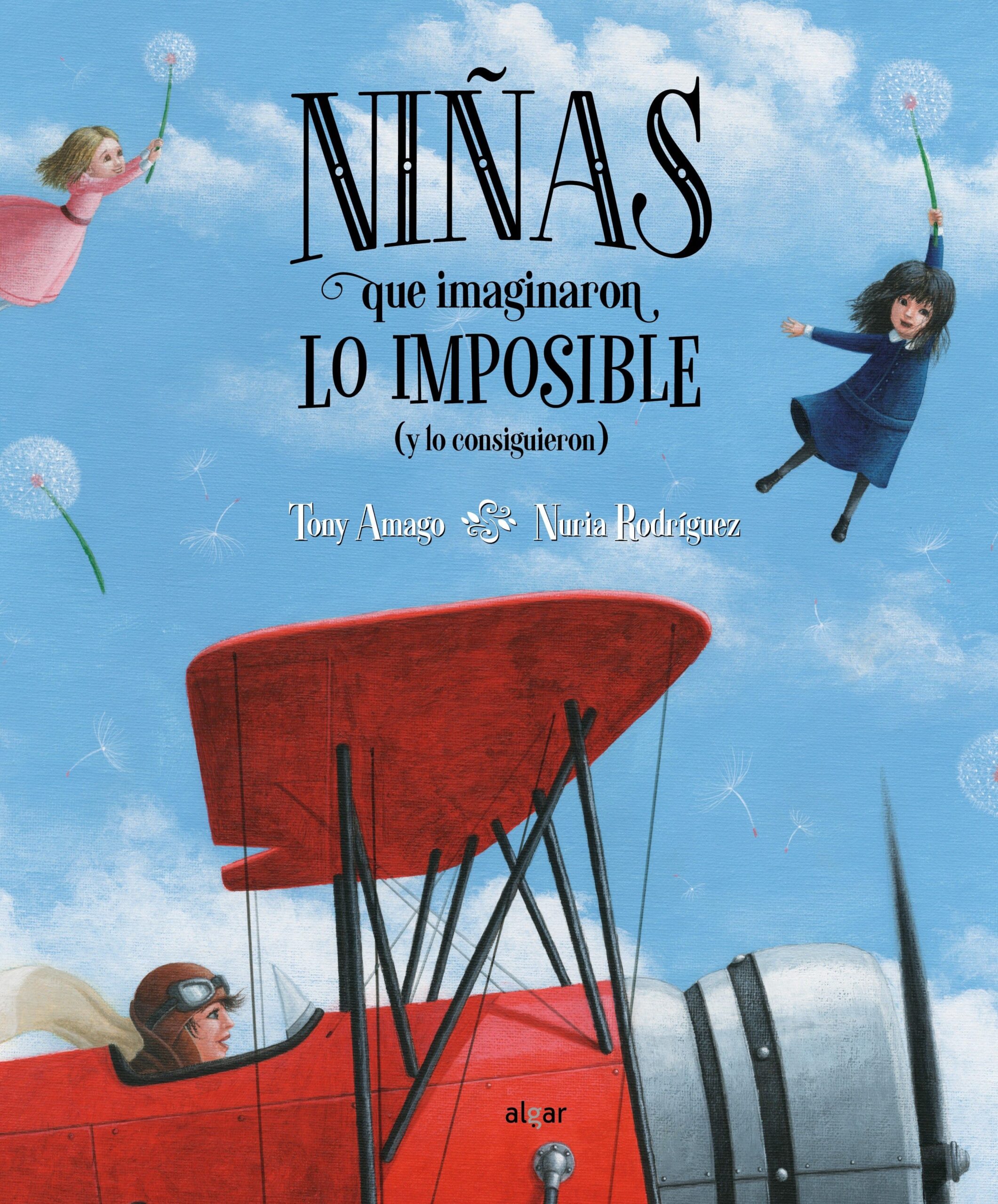 Primera imagen de Niñas que imaginaron lo imposible (y lo consiguieron) - Algar Editorial