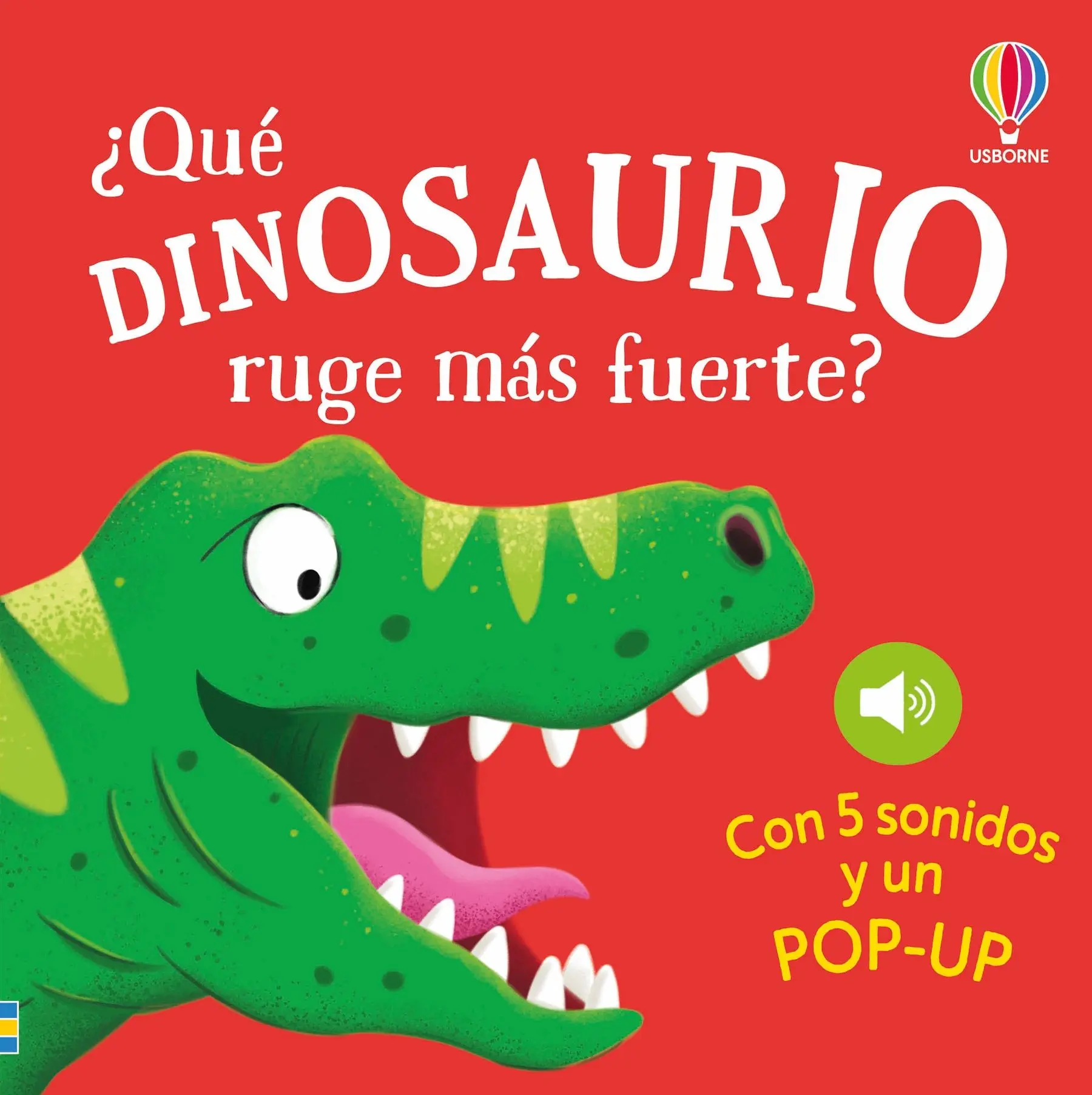 Portada del libro Qué dinosaurio ruge más fuerte Libro sonoro