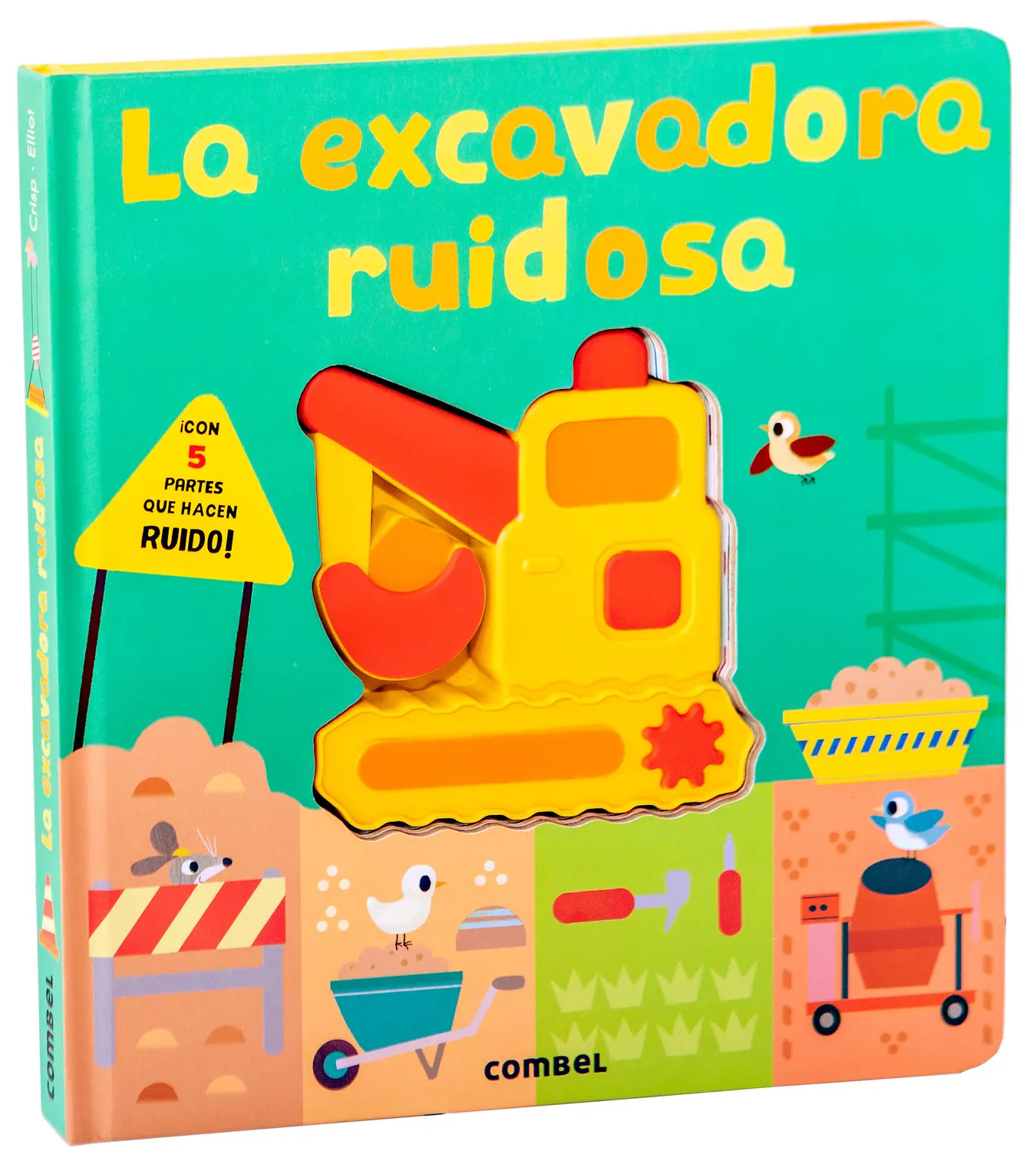 Portada del libro La excavadora ruidosa de Combel Editorial